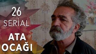 Ata Ocağı  (26-cı seriya)