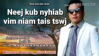 Neej kub nyhiab vim niam tais tswj. 4/5/2018