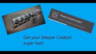 How to Complete the Sleeper Simulant Catalyst in Less Than an Hour!