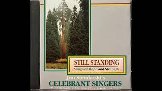 Jon Stemkoski's CELEBRANT SINGERS - STILL STANDING (Visalia, CA) 1988