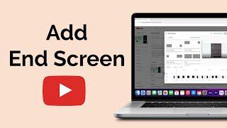 How To Add End Screen On YouTube Channel?
