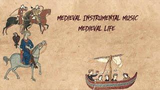 Medieval Instrumental Music - Medieval Life