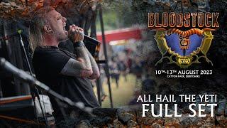 All Hail The Yeti: Complete Live Show at Bloodstock 2023