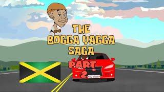 "JAMAICAN  COMEDY" THE BOOGA YAGGA SAGA PART2" JUS FI FUN