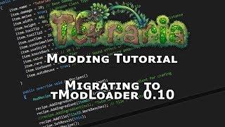 OUTDATED! - Terraria Modding Tutorial - Migrating to tModLoader 0.10 - tModLoader 0.10