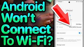 My Android Won't Connect To Wi-Fi. Here's The Real Fix!