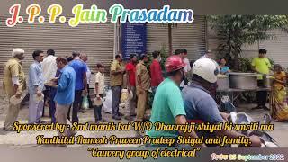 JPP Jain Prasadam at JPP Jain Samani centre Bangalore  25.09.2022