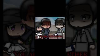 Bad Father!// #gacha #gachalife #gachaclub #shorts #trending #viralvideo #animation #edit #fyp
