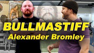 BULLMASTIFF: Alexander Bromley TOP TIER Strength Program: Old School Training