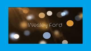 Wesley Ford - appearance