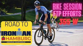 Road to Ironman Hamburg | FTP efforts session