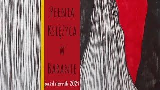 Pełnia Księżyca w Baranie (październik 2024)  Krótki przekaz dla każdego znaku (Czas w opisie)