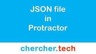 Json file reading protractor - 18 Dec 2018