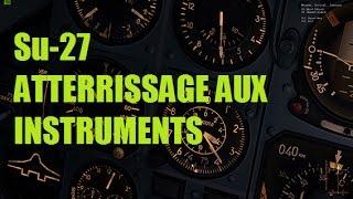 DCS Su-27 - Atterrissage aux instruments (procédure)