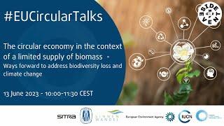 EUCircularTalks: The circular economy in the context of a limited supply of biomass