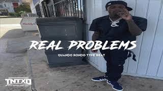 (FREE) Quando Rondo Type Beat | 2019 | " Real Problems " | @TnTXD