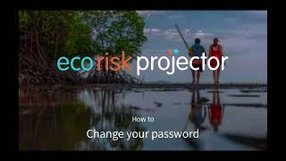 Eco Risk Projector - Change password