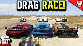 Virtue vs RSX vs Torero XO DRAG RACE! | GTA Online