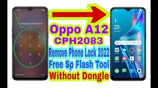 Oppo A12 (CPH2083) Remove Phone Lock 2022/Free Sp Flash Tool/Without Dongle/Reset Phone 100% Working