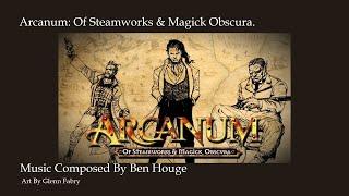 Arcanum Of Steamworks & Magick Obscura - Full OST