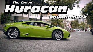 The Green Lamborghini Huracan - Exhaust Sound Check