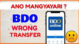 BDO Wrong Transfer? Nagkamali sa BDO Send Money Ano mangyayari?