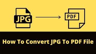 HOW TO CONVERT JPG TO PDF - 2021 Latest