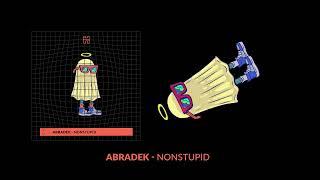 Abradek - Nonstupid