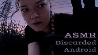 ASMR  Junkyard Girl finds & frees you (a discarded Android)
