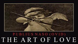 The Art of Love / Ars Amatoria - Ovid | Full Audiobook