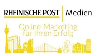 Online-Marketing für Ihren Erfolg: mit der Rheinische Post Mediengruppe