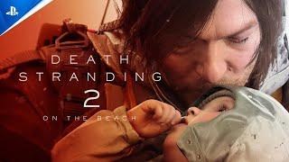 Death Stranding 2 On The Beach - State of Play Announce Trailer | PS5 Games