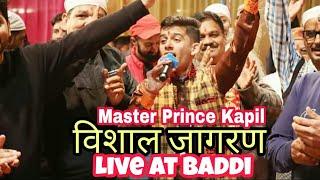 Live form Baddi II Vishal Jagran 2020 II #Master_Prince_Kapil II Kapil Music Studio II 94180-72750