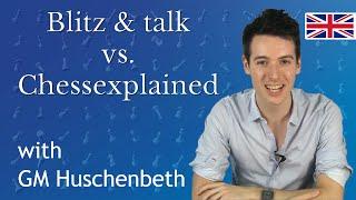 Blitz & talk Youtuber Special #1: vs. Chessexplained | Online Chess Game
