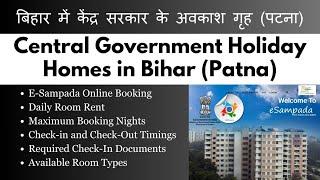 ESampada Central Government Holiday Homes in Bihar (Patna) #cgholidayhome #esambadabooking