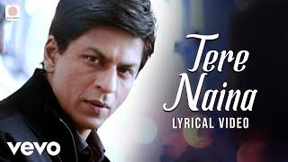 Tere Naina Lyric Video - My Name is Khan | Shahrukh Khan | Kajol