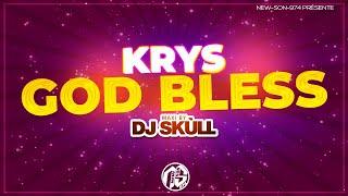 Krys Feat. YSN - God Bless (Maxi Remix 2024) Dj Skùll