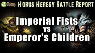 Imperial Fists vs Emperor's Children Horus Heresy Battle Report Ep 133