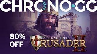 Introducing Chrono.gg and 80% Off Stronghold Crusader 2 for 24 hours