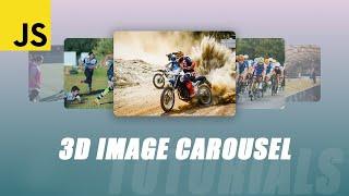 3D Image Carousel Slider with Javascript - Tutorial