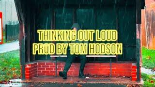 FawRize Thinking Out Loud Prod Tom Hodson