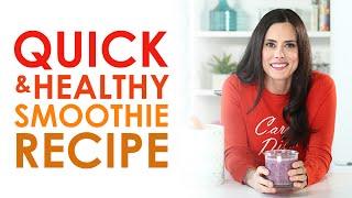 Easy Healthy Smoothie Recipe | Keri Glassman