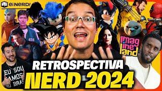 RETROSPECTIVA EI NERD 2024: RELEMBRE TUDO QUE ACONTECEU NESSE ANO