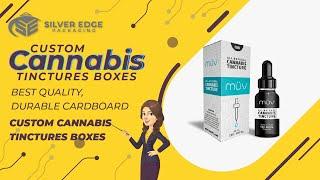 Leading Manufacturer of Custom Cannabis Tinctures Boxes | Silver Edge Packaging