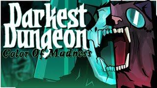 Baer Plays Darkest Dungeon: The Color of Madness (Ep. 1)