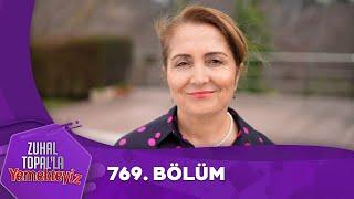 Zuhal Topal'la Yemekteyiz 769. Bölüm @Yemekteyiz