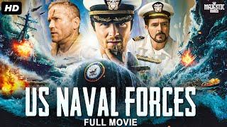 US NAVAL FORCES - Full Hollywood Action Movie | English Movie | Jeremy King, Tim Large | Free Movies