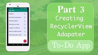 Part 3 | Creating RecyclerView Adapter | SQLite Series