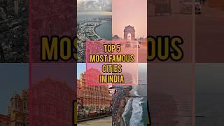 TOP 5 Most Famous Cities In India | Amazing World Facts