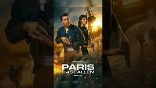 Paris Has Fallen 2024 | Genre | Action, Adventure,War and Politics